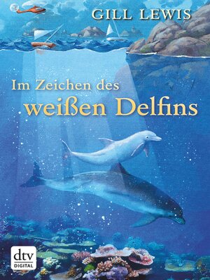 cover image of Im Zeichen des weißen Delfins